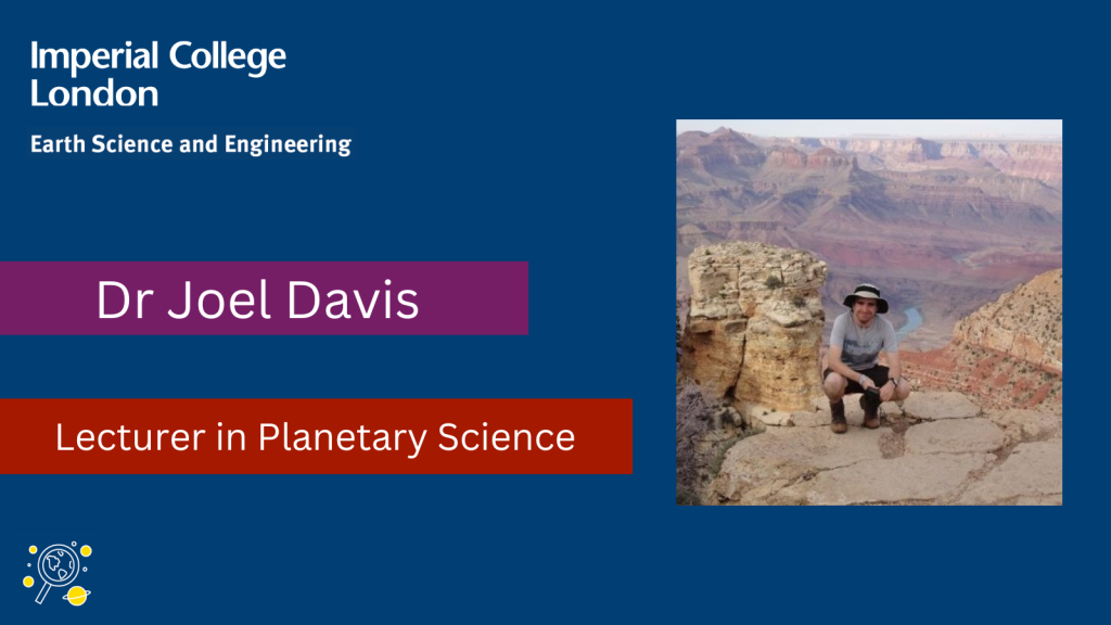 A picture of Joel Davis next to the text 'Joel Davis, Lecturer in Planetary Science'