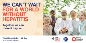 A World Hepatitis Day graphic, showing a group of smiling people. The caption reads 'We can't wait for a world without hepatitis'.