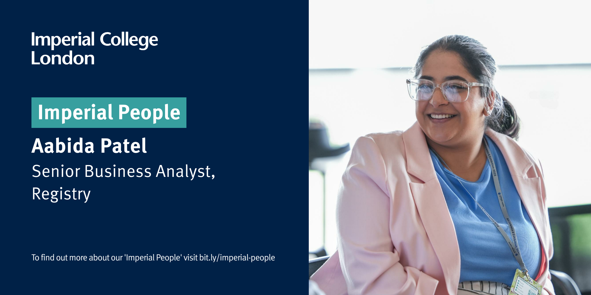 Aabida Patel, Senior Business Analyst, Registry - Imperial people