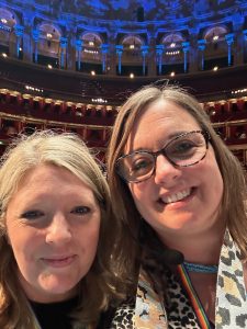 Susie Goss and Jo Dyson at the Royal Albert Hall