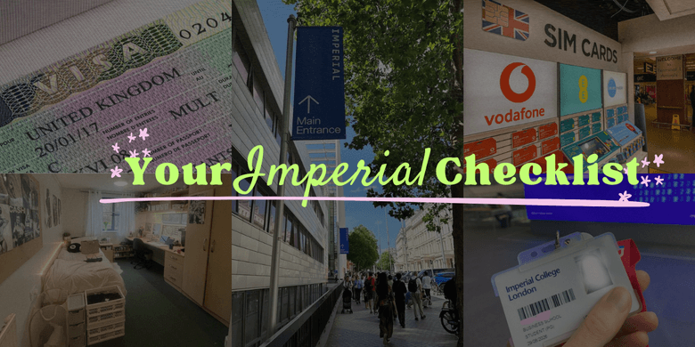 'Your Imperial checklist' text on top of photos of a visa, bedroom, sim cards, Imperial banner and Imperial student ID card